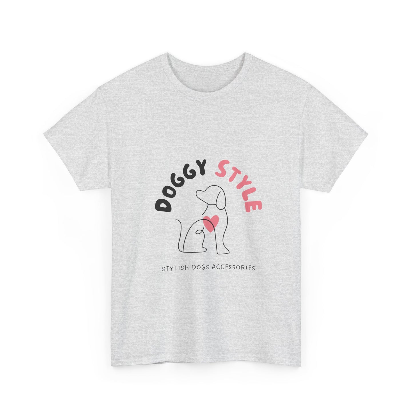 Super Comfortable Doggy Style T-Shirt