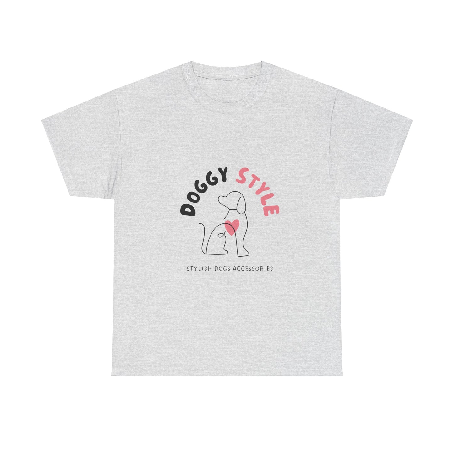 Super Comfortable Doggy Style T-Shirt