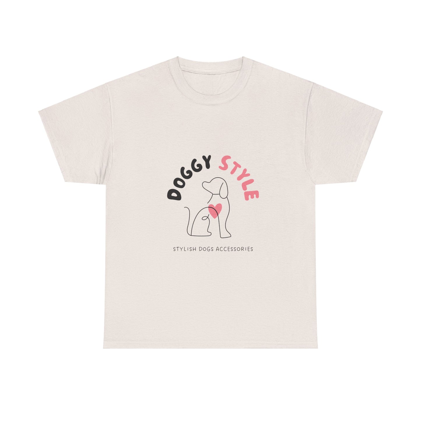 Super Comfortable Doggy Style T-Shirt