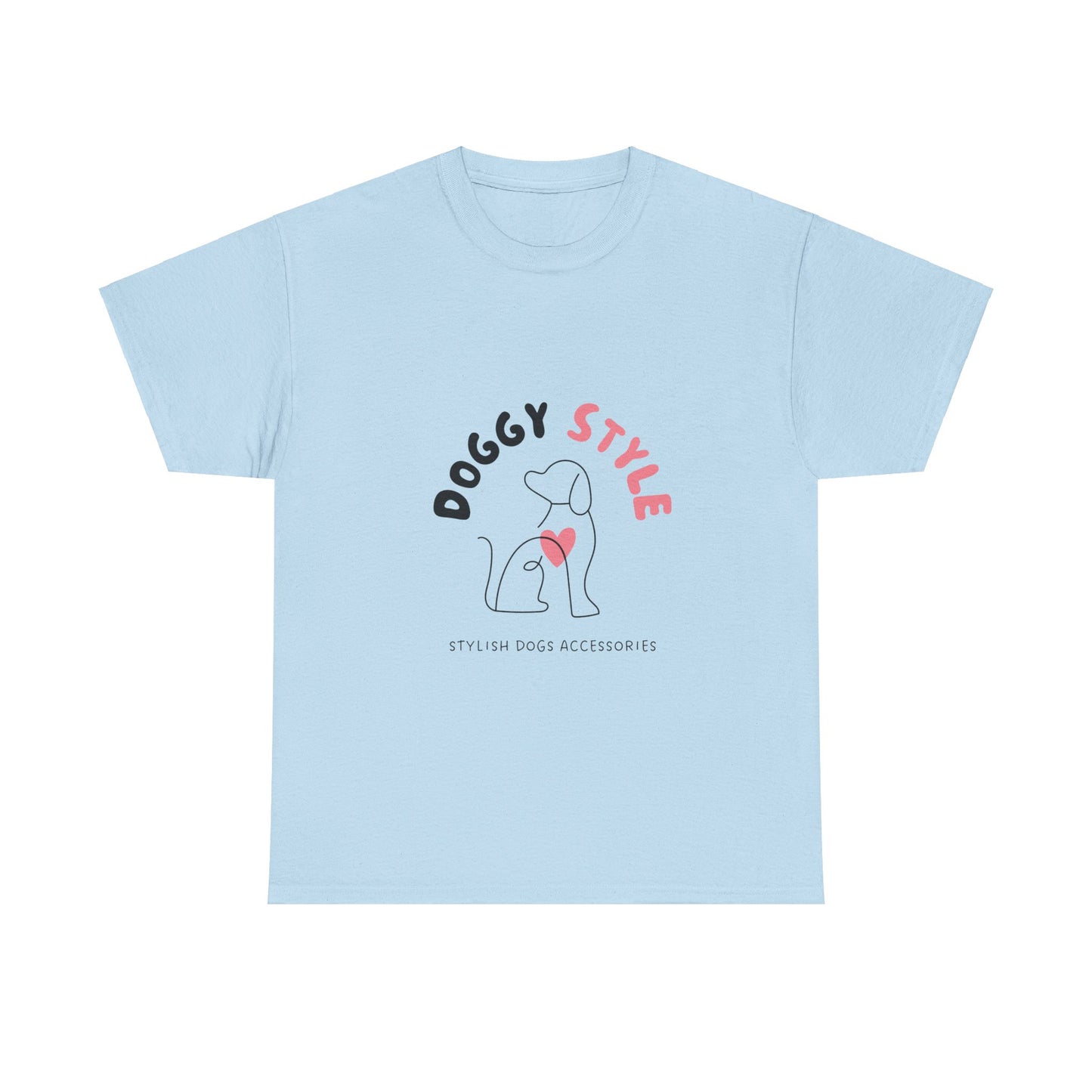 Super Comfortable Doggy Style T-Shirt